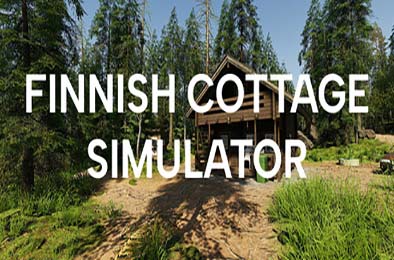 芬兰小屋模拟器 / Finnish Cottage Simulator 模拟经营SIM下载