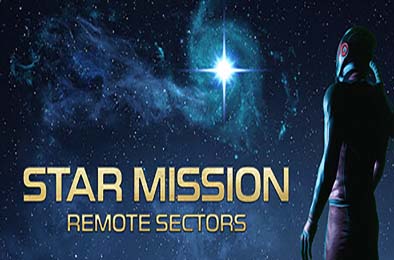 星际任务：边远星区 / Star Mission: Remote Sectors v1.0.0 动作游戏ACT下载