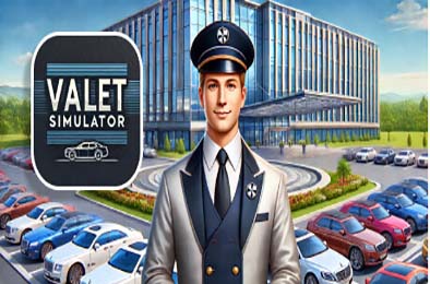 代客泊车模拟器 / Valet Simulator: Parking &amp; Business v0.0.6.1 模拟经营SIM下载