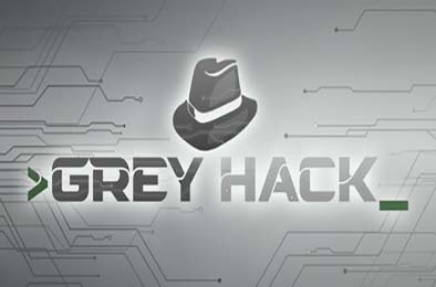 灰色黑客 / Grey Hack v0.9.5685 其他游戏STC下载