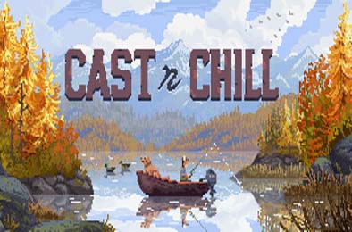 抛竿悠游 / Cast n Chill v1.0.0 下载