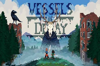 腐烂的容器 / Vessels of Decay v1.0.0 动作游戏ACT下载