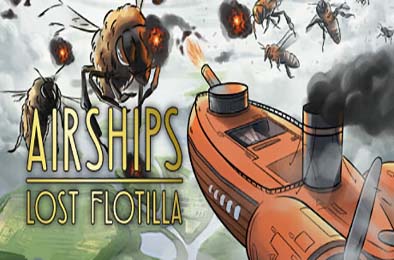 失落舰队 / Airships: Lost Flotilla 动作游戏ACT下载