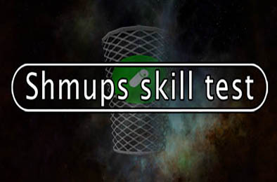 射击技能测试 / Shmups Skill Test v6356547 动作游戏ACT下载