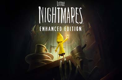 小小梦魇强化版 / Little Nightmares Enhanced Edition v1.0.0 冒险解谜AVG下载
