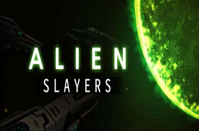 异形杀戮者 / Alien Slayers 休闲益智PUZ下载