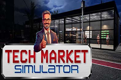 科技商店模拟 / Tech Market Simulator v1.0.0 模拟经营SIM下载