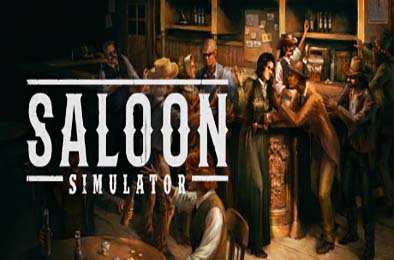 沙龙模拟器 / Saloon Simulator v0.55 下载