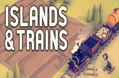 岛屿与火车 / Islands &amp; Trains 休闲益智PUZ下载