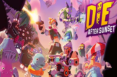 死于日落后 / Die After Sunset v1.0.4 下载