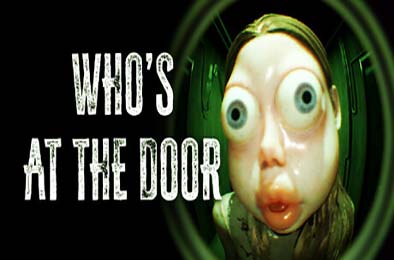 谁在门外? / Who's at the door? v1.0.1 其他游戏STC下载