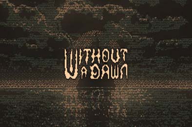 无光之晓 / Without a Dawn 下载