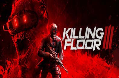 杀戮空间3 / Killing Floor 3 动作游戏ACT下载