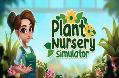 植物苗圃模拟器 / Plant Nursery Simulator v0.5.0 模拟经营SIM下载