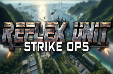 反射小队：突击行动 / Reflex Unit : Strike Ops 动作游戏ACT下载