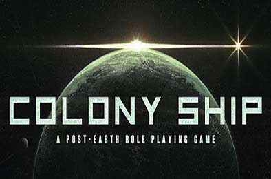 殖民地飞船：后地球角色扮演游戏 / Colony Ship: A Post-Earth Role Playing Game v1.0.171 角色扮演RPG下载