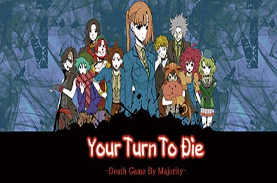 你去死吧——多数表决死亡游戏 / Your Turn To Die -Death Game By Majority- 其他游戏STC下载