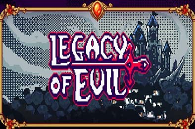 邪恶遗产 / Legacy Of Evil 动作游戏ACT下载