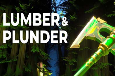 木与掠夺 / Lumber and Plunder 冒险解谜AVG下载