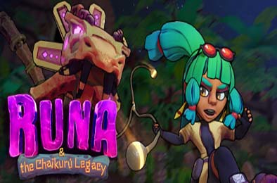 露娜与查库鲁传奇 / Runa &amp; the Chaikurú Legacy 冒险解谜AVG下载