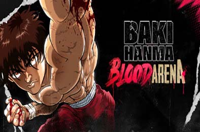 范马刃牙:血之竞技场 / Baki Hanma: Blood Arena v1.0.4 下载