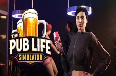 酒馆人生模拟器 / The Pub Life Simulator 模拟经营SIM下载