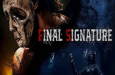 最终署名 / Final Signature 模拟经营SIM下载