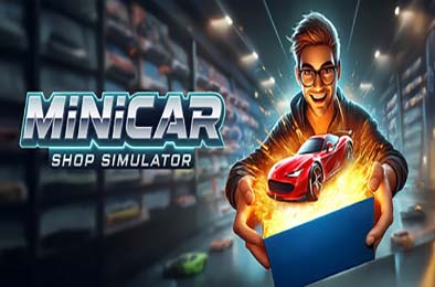 迷你车商店模拟器 / MiniCar Shop Simulator 模拟经营SIM下载