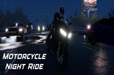 午夜狂飙 / Motorcycle Night Ride 模拟经营SIM下载