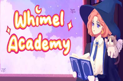 威梅尔学院 / Whimel Academy 模拟经营SIM下载