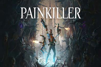 斩妖除魔 重制版 / Painkiller 动作游戏ACT下载