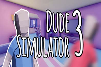 模拟兄弟3 / Dude Simulator 3 下载