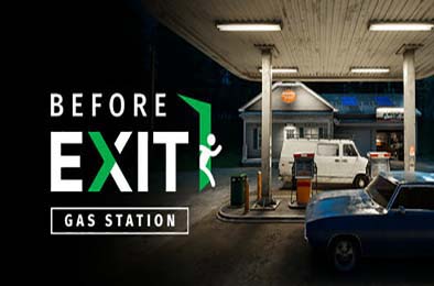 出口前：加油站 / Before Exit: Gas Station 动作游戏ACT下载