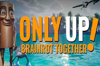 只能往上：脑腐同游 / Only Up: BRAINROT TOGETHER 动作游戏ACT下载