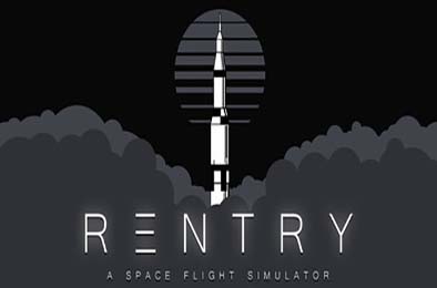 再入：太空飞行模拟 / Reentry - A Space Flight Simulator 模拟经营SIM下载