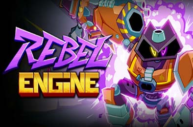 反抗引擎 / Rebel Engine 动作游戏ACT下载
