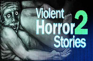 暴煞狂想2 / Violent Horror Stories 2 其他游戏STC下载