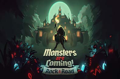 怪物来袭：滚滚征途 / Monsters are Coming! Rock and Road 策略战棋SLG下载