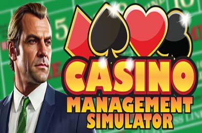 赌场经营模拟器 / Casino Management Simulator 模拟经营SIM下载