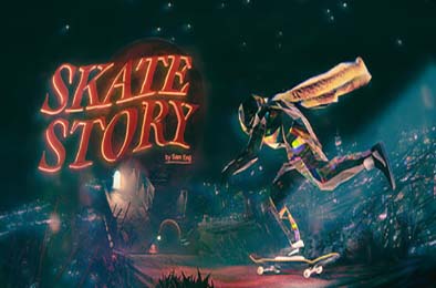 滑板故事 / Skate Story 动作游戏ACT下载