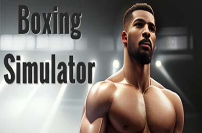 拳击模拟器 / Boxing Simulator 模拟经营SIM下载