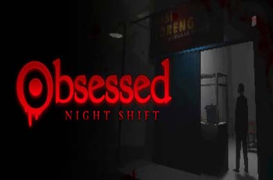 夜班症候群 / 沉迷夜班 / Obsessed : Night Shift 下载