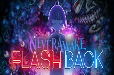 少女的噩梦:闪回 / NeverAwake FLASHBACK 下载