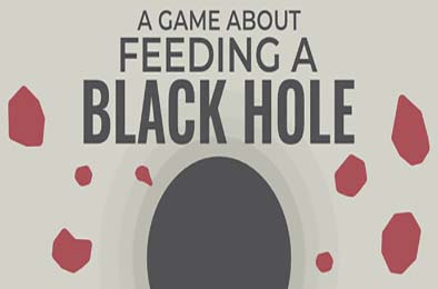 关于喂养黑洞的游戏 / A Game About Feeding A Black Hole 休闲益智PUZ下载