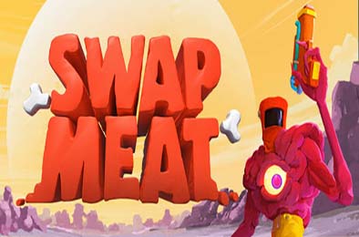 肉转乾坤 / SWAPMEAT 动作游戏ACT下载