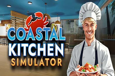 海岸厨房模拟 / Coastal Kitchen Simulator 模拟经营SIM下载