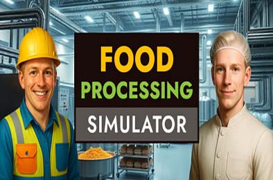 食品加工模拟 / Food Processing Simulator 模拟经营SIM下载