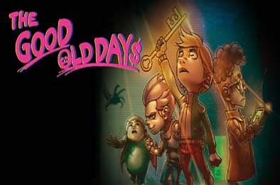 美好旧时光：四宝奇兵大冒险 / THE GOOD OLD DAYS 动作游戏ACT下载