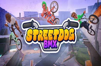 街头狂骑BMX / Streetdog BMX 体育竞技SPG下载