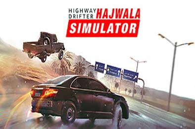 公路漂移：哈贾瓦模拟 / Highway Drifter: Hajwala Simulator 赛车竞速RAC下载